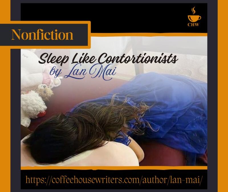 Sleep Like Contortionists on Coffee House Writers